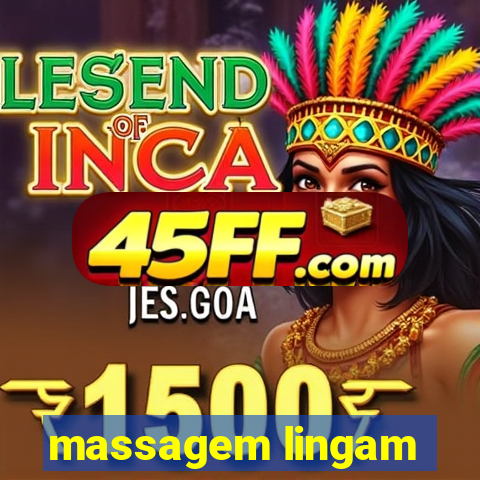 massagem lingam
